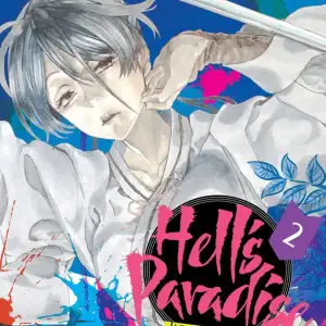 HELL'S PARADISE: JIGOKURAKU, VOL. 02